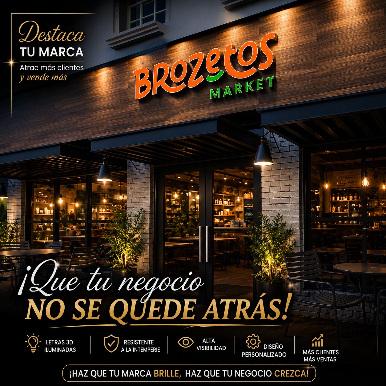 Letras 3D iluminadas para Brozetos Market sobre fachada de madera.