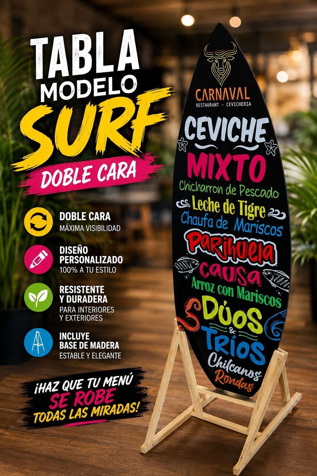 Pizarra publicitaria real tipo surf doble cara.
